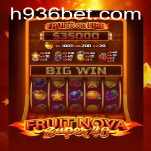 Descubra a Excitante Aventura de FruitNovaSuper40 no 936bet